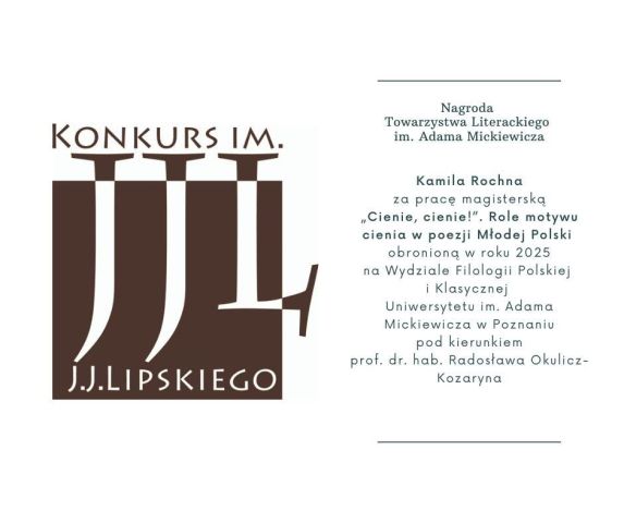 Plakat konkursu im. J.J. Lipskiego z informacją o nagrodzie dla Kamili Rochnej za pracę magisterską.