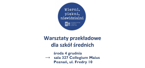 Warsztaty przekładowe dla szkół średnich