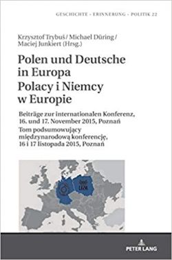 POLEN UND DEUTSCHE IN EUROPA / POLACY I NIEMCY W EUROPIE