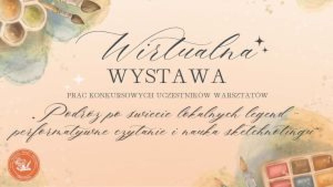 Grafika promująca wirtualną wystawę prac kursowych uczestników warsztatów. Jasne, akwarelowe tło z paletą farb i pojemnikami z farbami. Centralny napis: »Wirtualna WYSTAWA« oraz podtytuł o leśnych legendach i magicznych opowieściach natury