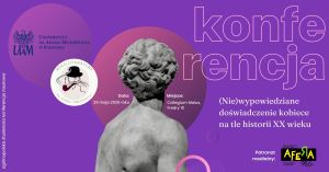 Plakat konferencji „(Nie)wypowiedziane doświadczenie kobiece na tle historii XX wieku”, z fioletowym tłem, rzeźbą klasycznej postaci od tyłu, logotypami UAM i Koła Literatury XX wieku oraz informacją o dacie 29 maja 2026 i miejscu Collegium Maius w Poznaniu.